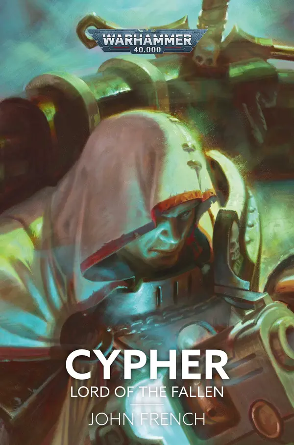 Cypher: Lord of the Fallen (Warhammer 40,000) by John French cover