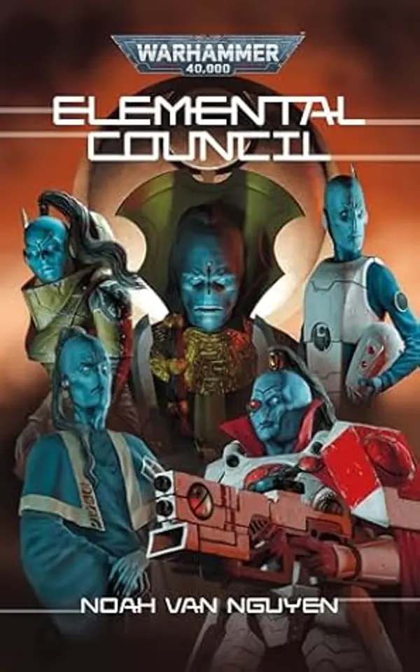 Elemental Council (Warhammer 40,000) by Noah Van Nguyen cover
