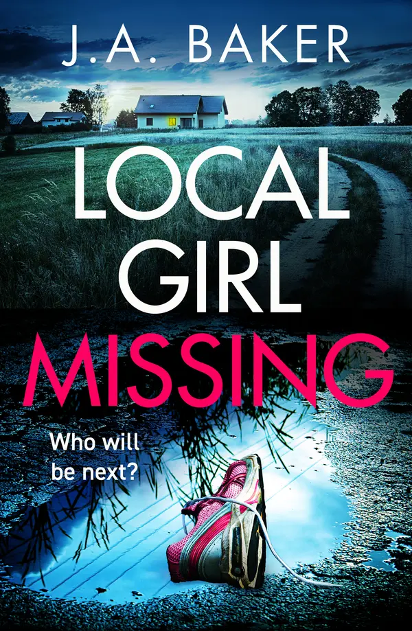 Local Girl Missing by J A Baker cover