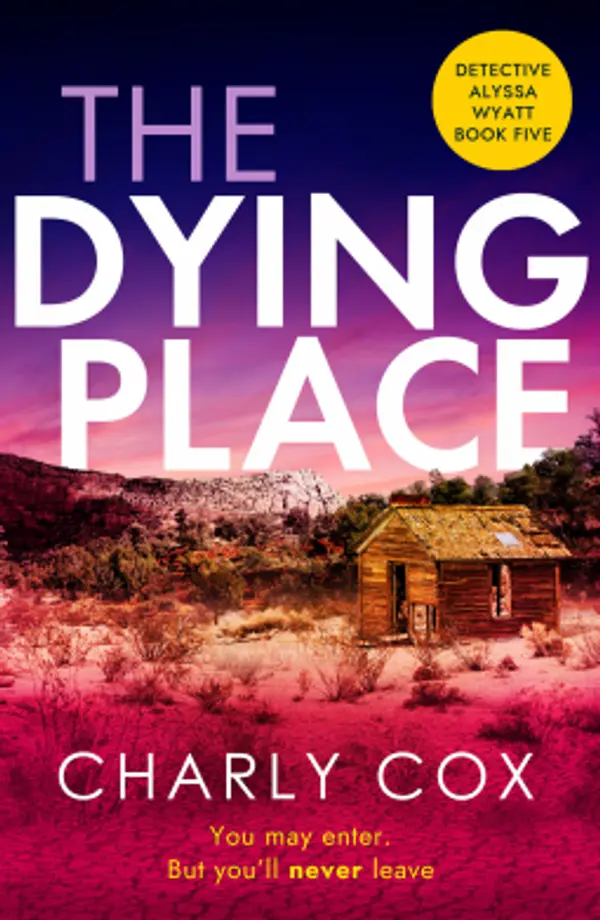 The Dying Place (Detective Alyssa Watt #5) by Charly Cox cover