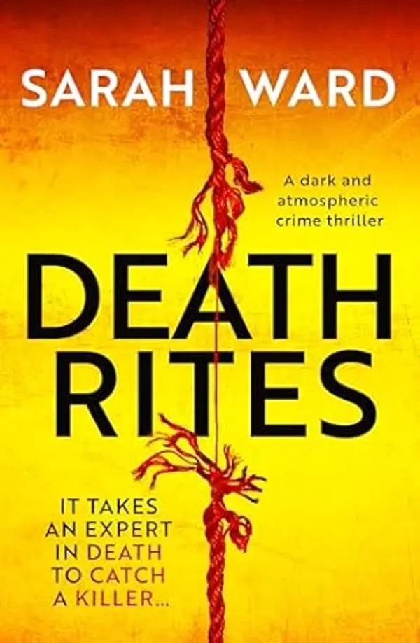 Death Rites (Carla James Crime Thrillers, #1) by Sarah  Ward cover