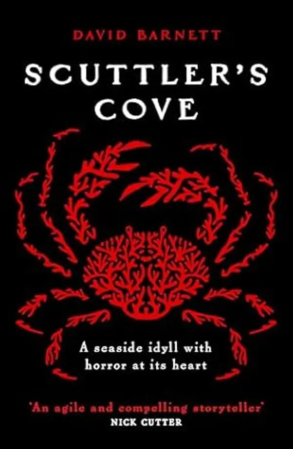 Scuttler's Cove: A chilling, unputdownable folk horror thriller by David Barnett cover