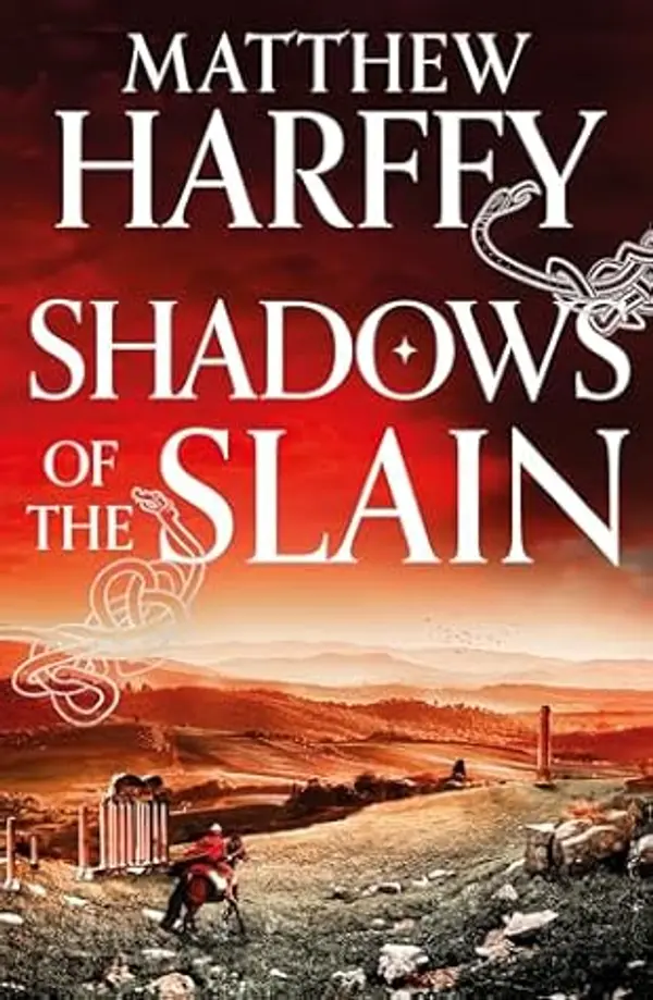 Shadows of the Slain (The Bernicia Chronicles) by Matthew Harffy cover
