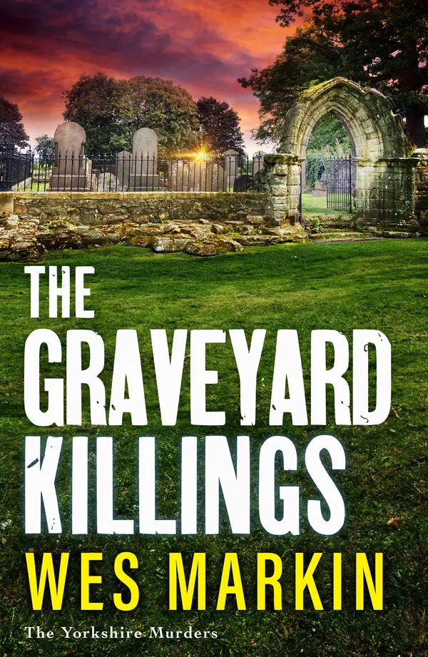 The Graveyard Killings by Wes Markin cover