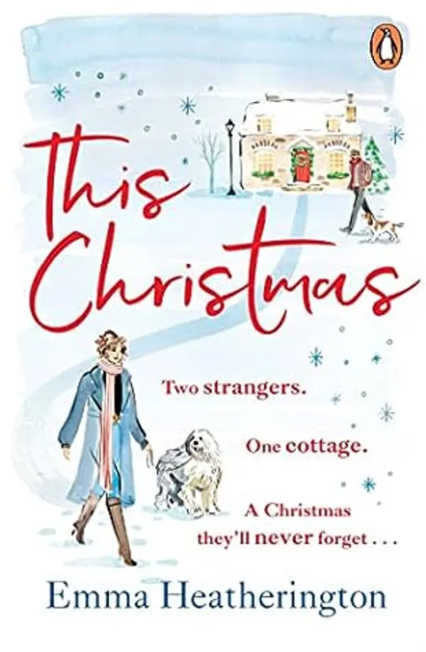 This Christmas: The most romantic love story since The Holiday by Emma Heatherington cover