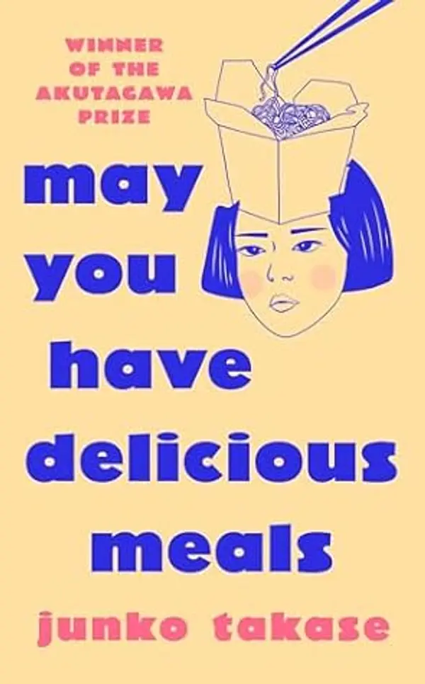 May You Have Delicious Meals by Junko Takase cover