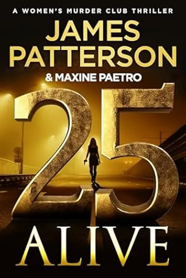 25 Alive (Women's Murder Club #25) by James Patterson cover