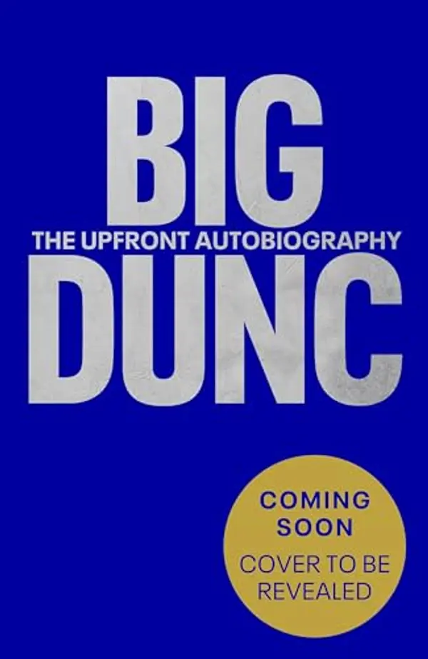 BIG DUNC: The Upfront Autobiography by Duncan Ferguson cover