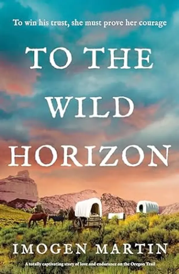 To the Wild Horizon by Imogen Martin cover