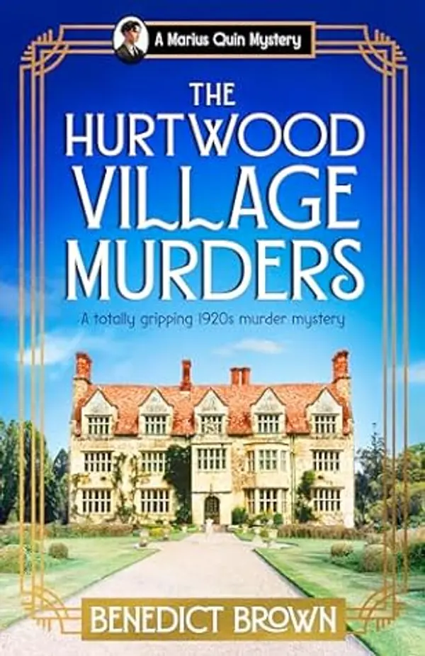 The Hurtwood Village Murders (Marius Quin Mystery #2) by Benedict Brown cover