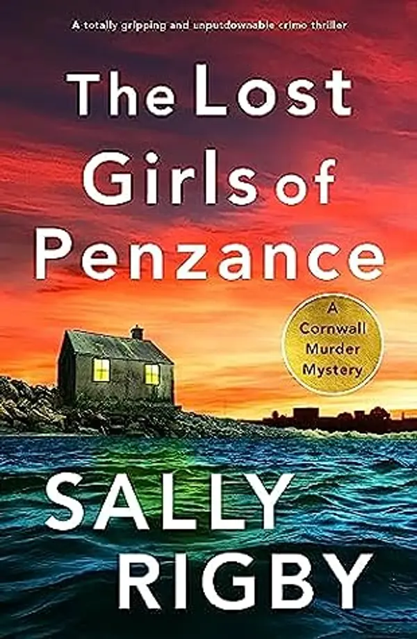 The Lost Girls of Penzance (A Cornwall Murder Mystery, #1) by Sally Rigby cover