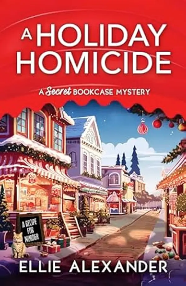 A Holiday Homicide (A Secret Bookcase Mystery #4) by Ellie Alexander cover