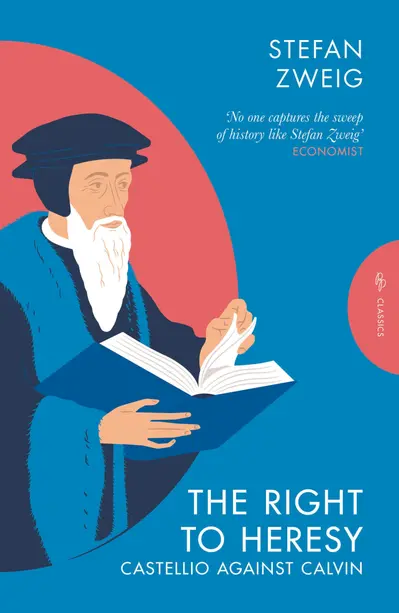 The Right to Heresy: Castellio against Calvin book cover