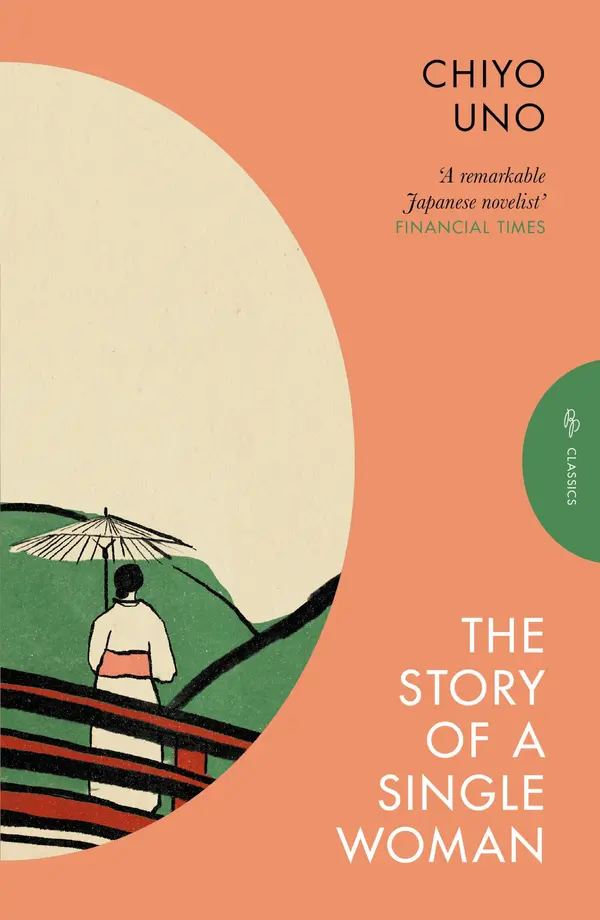 The Story of a Single Woman by Chiyo Uno, Rebecca Copeland cover