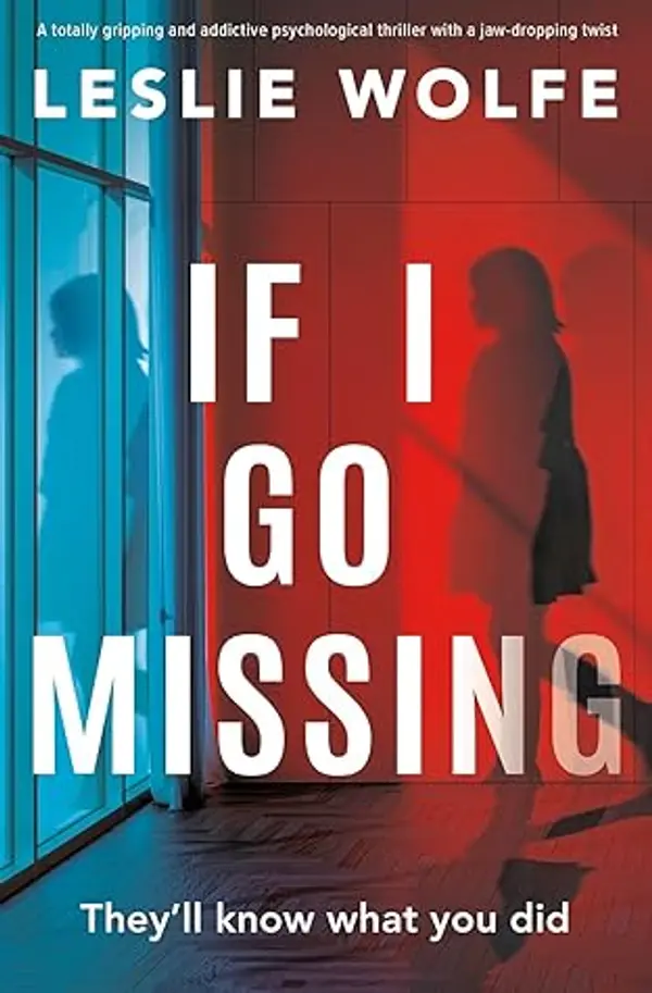 If I Go Missing by Leslie Wolfe cover