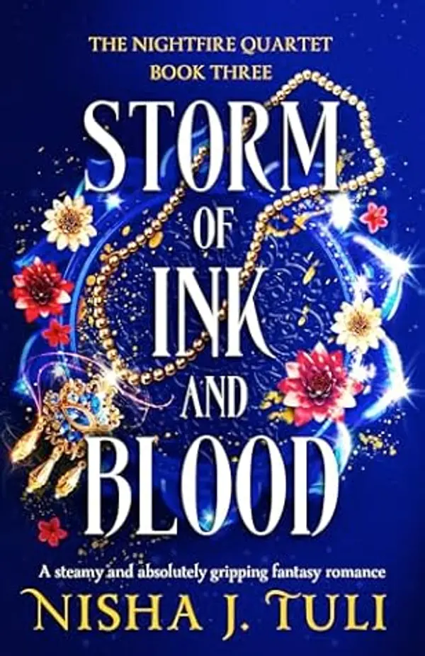 Storm of Ink and Blood (The Nightfire Quartet, #3) by Nisha J. Tuli cover
