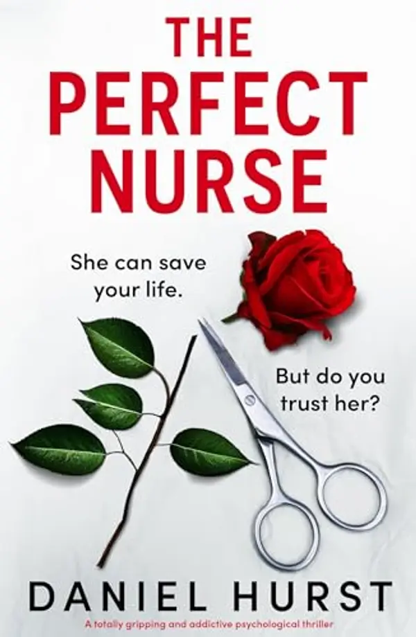 The Perfect Nurse (The Perfect Nurse #1) by Daniel Hurst cover