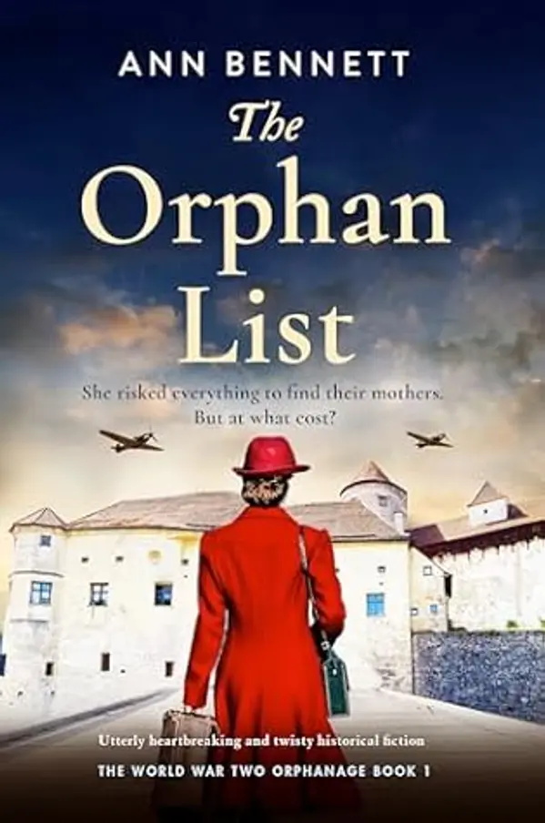 The Orphan List (The World War Two Orphanage #1) by Ann Bennett cover