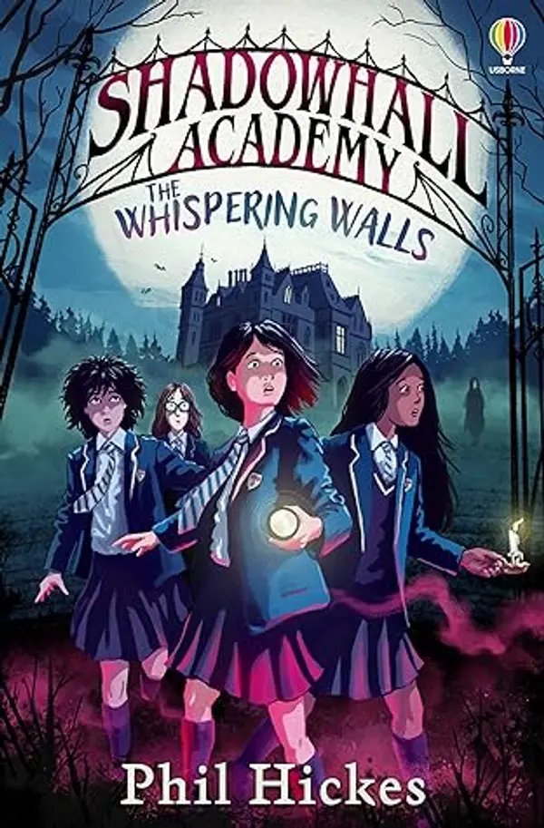 Shadowhall Academy: The Whispering Walls by Phil Hickes cover