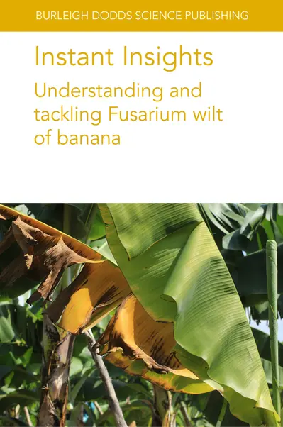 Instant Insights: Understanding and tackling Fusarium wilt of banana book cover