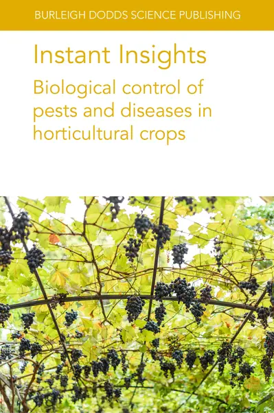 Instant Insights: Biological control of pests and diseases in horticultural crops book cover