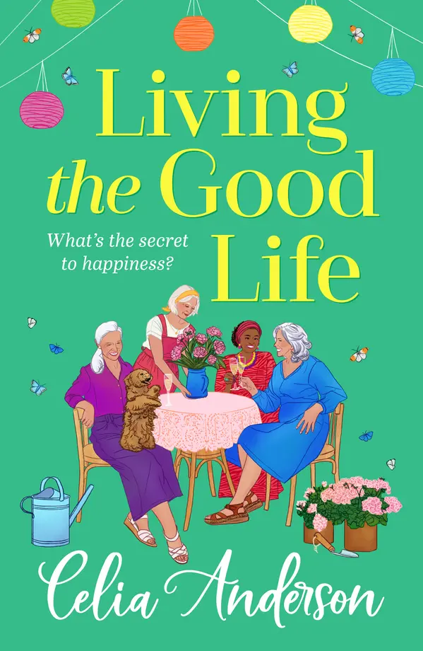Living the Good Life by Celia Anderson cover