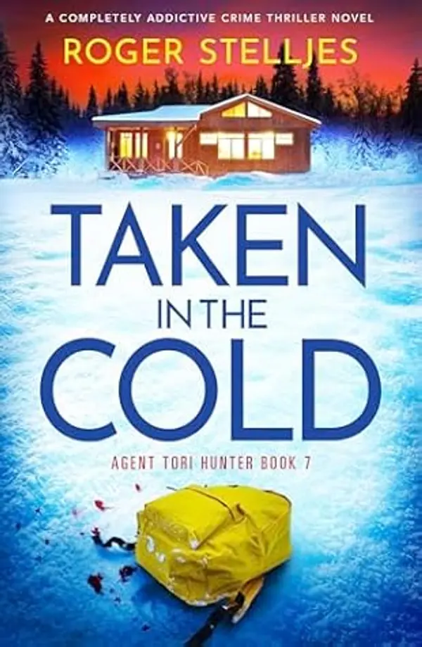 Taken in the Cold by Roger Stelljes cover