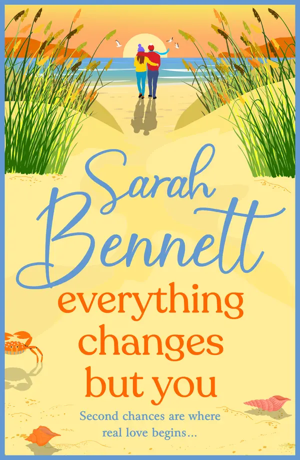 Everything Changes But You by Sarah Bennett cover