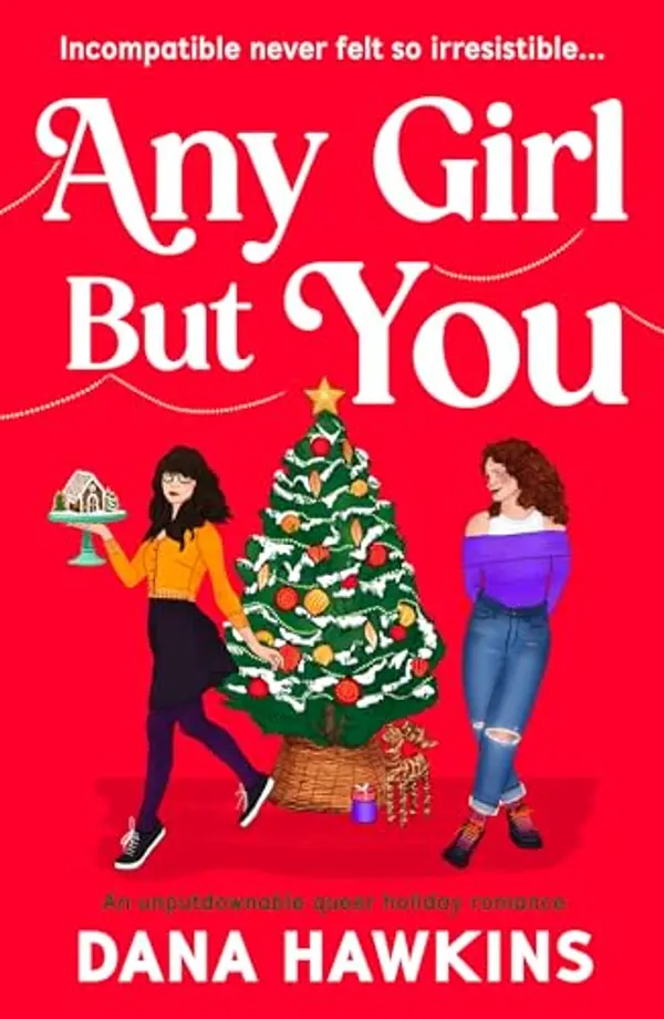 Any Girl But You (Meet Cute in Minnesota #2) by Dana Hawkins cover