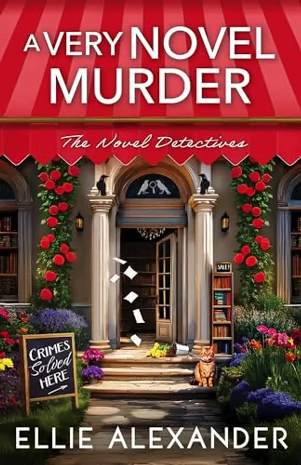 A Very Novel Murder (A Novel Detectives Mystery Book 1) by Ellie Alexander cover