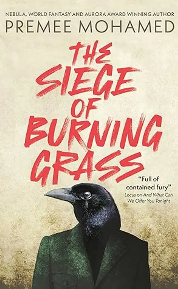 The Siege of Burning Grass by Premee Mohamed cover