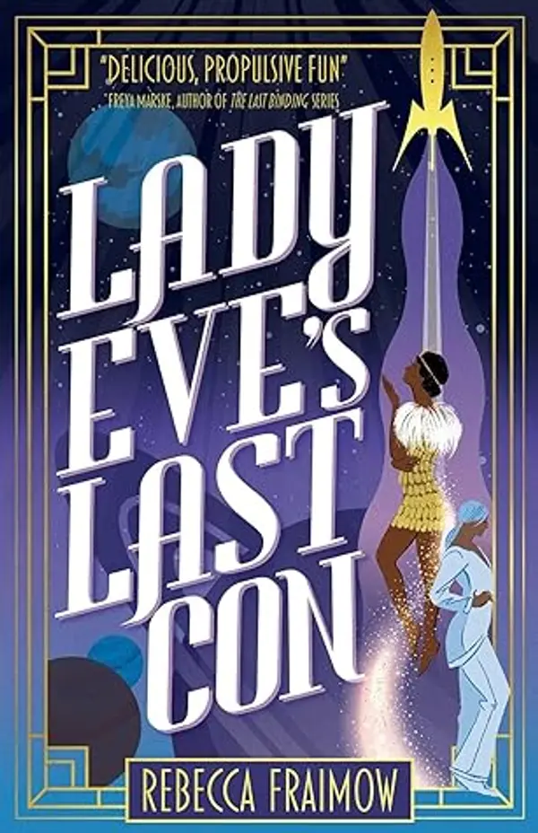 Lady Eve's Last Con by Rebecca Fraimow cover