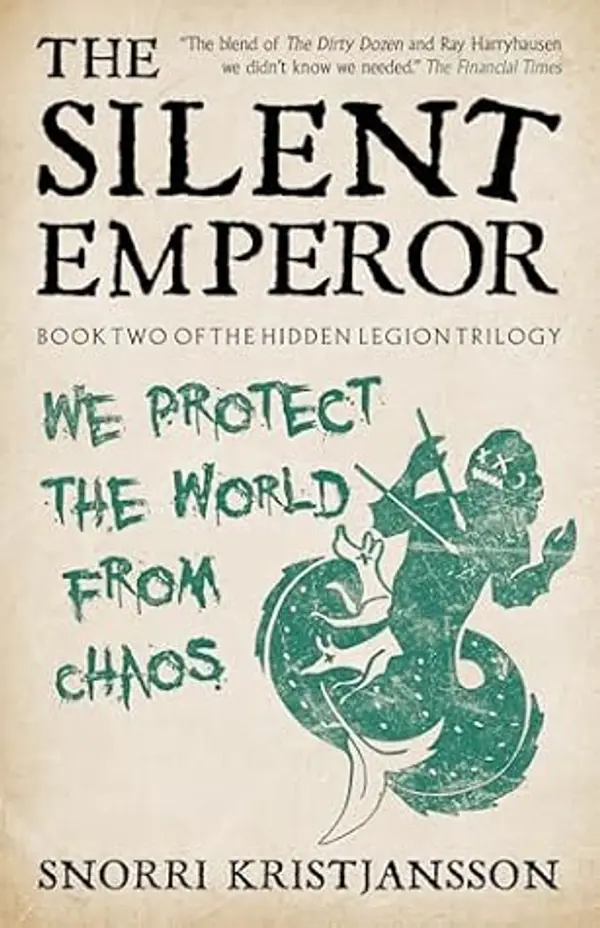 The Silent Emperor (The Hidden Legion Book 2) by Snorri Kristjansson cover
