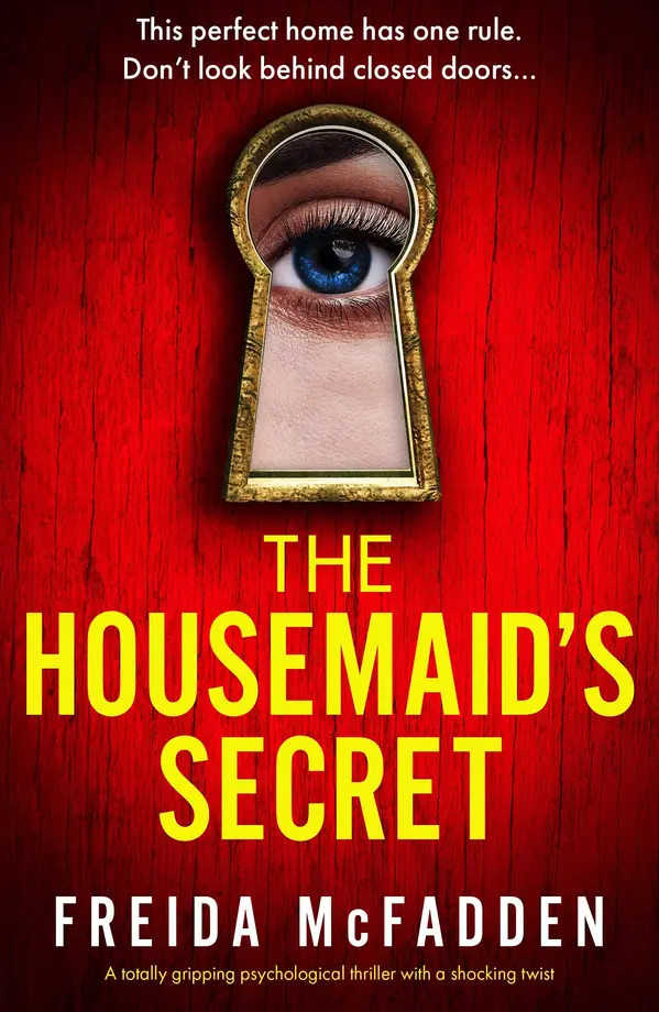 The Housemaid's Secret: A totally gripping psychological thriller with a shocking twist by Freida McFadden cover
