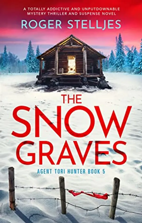 The Snow Graves (Agent Tori Hunter, #5) by Roger Stelljes cover