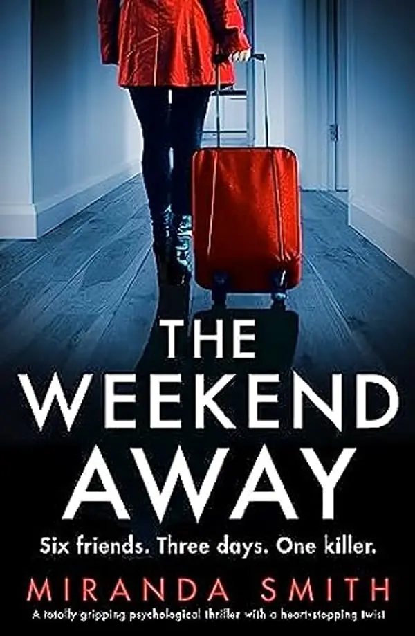 The Weekend Away by Miranda  Smith cover