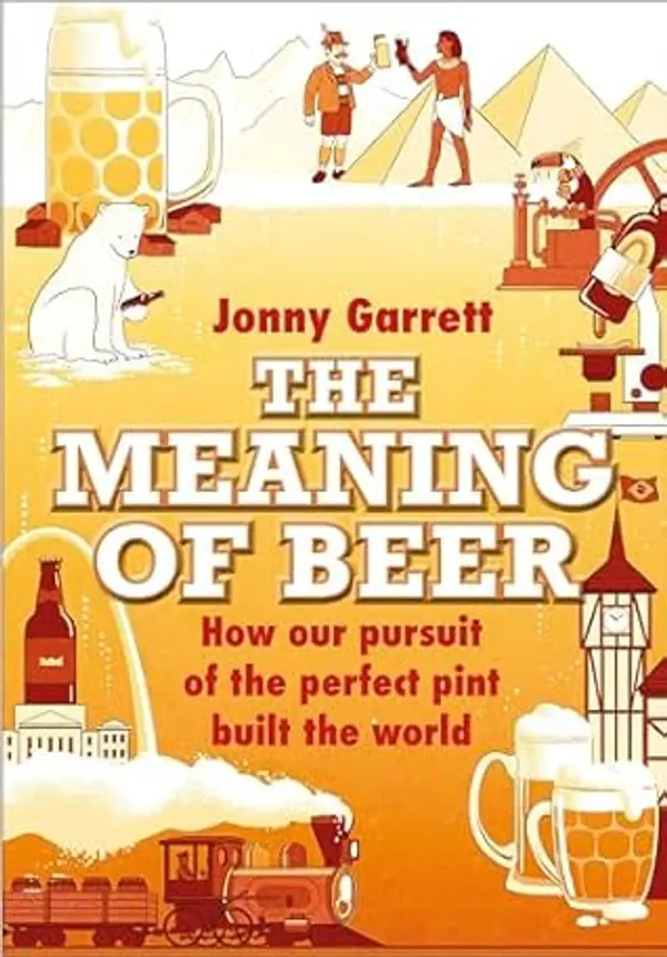 The Meaning of Beer by Jonny Garrett cover