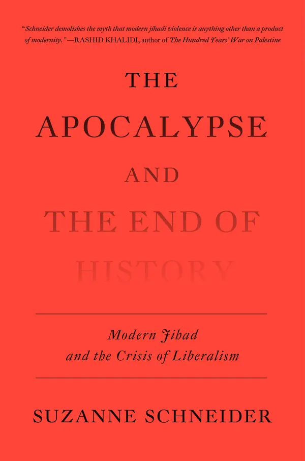 The Apocalypse and the End of History by Suzanne Schneider cover