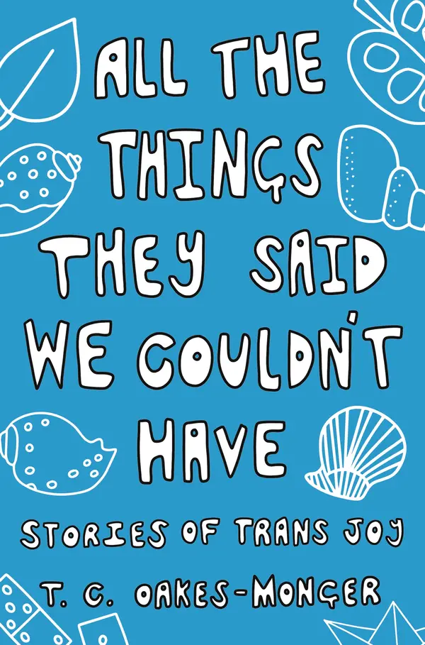 All the Things They Said We Couldn't Have by Tash Oakes-Monger cover