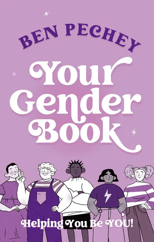 Your Gender Book: Helping You Be You! by Ben Pechey cover