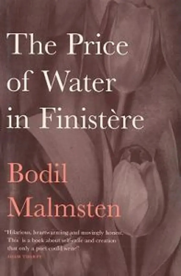 The Price of Water in Finistère by Bodil Malmsten cover