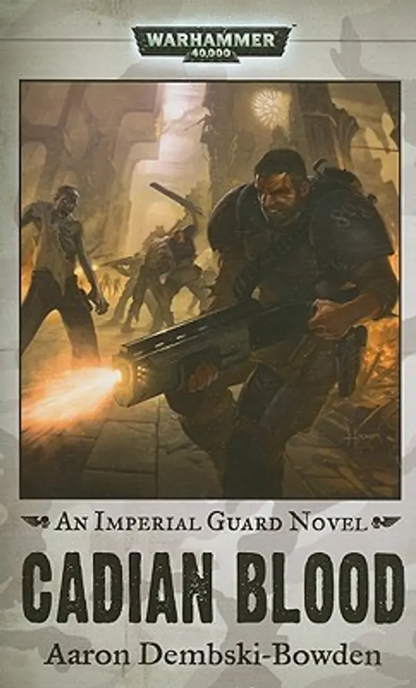 Cadian Blood (Imperial Guard) by Aaron Dembski-Bowden cover