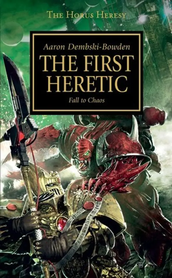 The First Heretic (The Horus Heresy, #14) by Aaron Dembski-Bowden cover