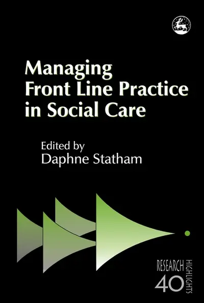Managing Front Line Practice in Social Care book cover