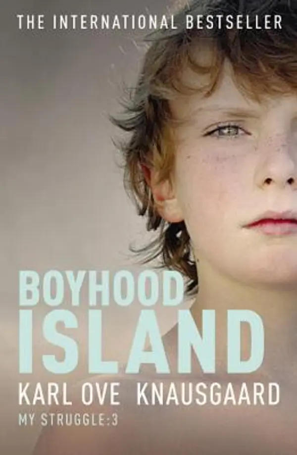 Boyhood Island (My Struggle #3) by Karl Ove Knausgård cover