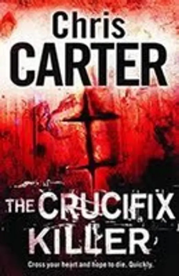 The Crucifix Killer (Robert Hunter, #1) by Chris         Carter cover