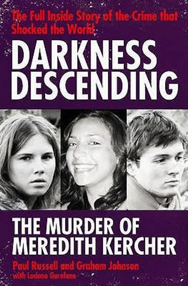 Darkness Descending: The Murder of Meredith Kercher by Paul Russell cover