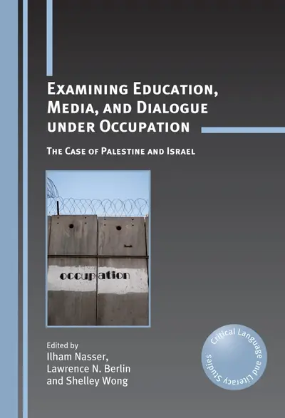 Examining Education, Media, and Dialogue under Occupation book cover