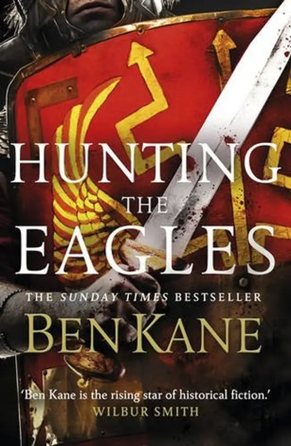 Hunting the Eagles (Eagles of Rome, #2) by Ben Kane cover