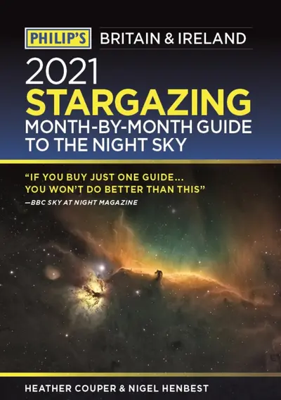 Philip's 2021 Stargazing Month-by-Month Guide to the Night Sky in Britain & Ireland book cover